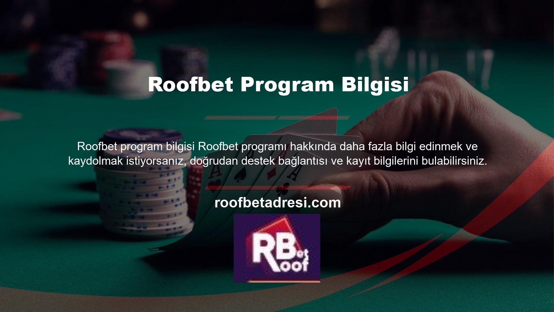 Roofbet Müşteri Hizmetleri'ndeki tüm programlara herhangi bir ücret ödemeden kolayca kaydolabilirsiniz